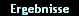 Ergebnisse